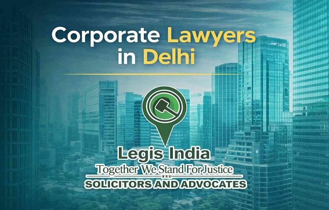 Corporate Lawyers in Delhi